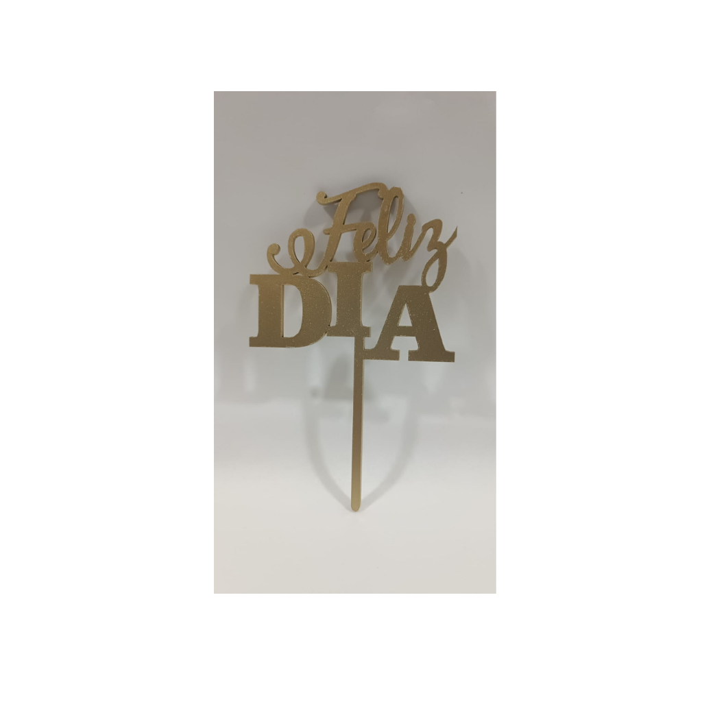 Cake topper feliz dia dorado mdf
